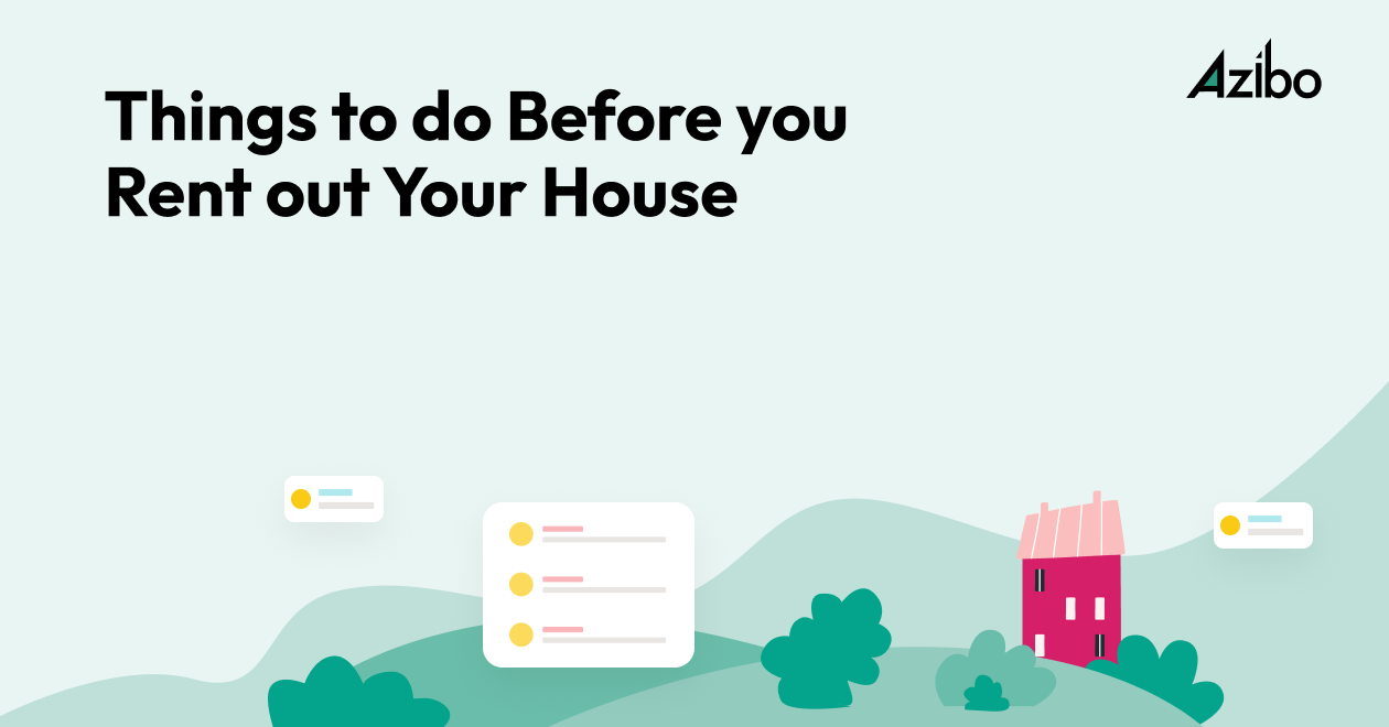 Things to Do Before Renting Out Your House An Essential Checklist Azibo